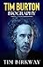 Tim Burton Biography by Tim Birkway