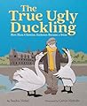 The True Ugly Duckling by Sandra Nickel