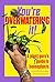 You're Overwatering It!: A Plant Guru’s Guide to Houseplants