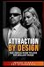 Attraction by Design: The L...
