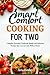 Smart Comfort Cooking for Two by Aria Fenley