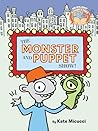The Monster and Puppet Show! by Kate Micucci
