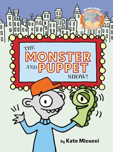 The Monster and Puppet Show!-Elephant & Piggie Like Reading! (Hardcover)