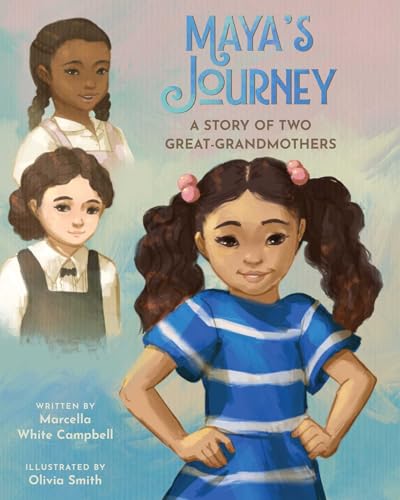 Maya's Journey: A Story of Two Great-Grandmothers (Hardcover)