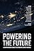 Powering the Future by Austin Mardon