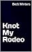 Knot My Rodeo (The Blackwoo...