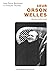 Leur Orson Welles: Grands e...
