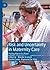 Risk and Uncertainty in Maternity Care: Putting Risk in Its Place (Critical Studies in Risk and Uncertainty)
