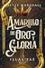 Amarillo de oro y gloria by Lisette Marshall