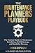 The Maintenance Planners Playbook by Chris Diprose