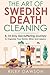 The Art of Swedish Death Cl...