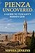 PIENZA UNCOVERED: A GUIDE T...