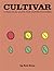 Cultivar by Rob Hoos