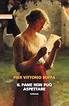 Il pane non può a...