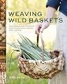 Weaving Wild Bask...