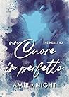 Un cuore imperfetto (The Heart Vol. 3) by Amie Knight