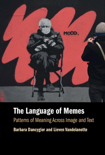 The Language of Memes: Patterns of Meaning Across Image and Text (Hardcover)