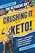 Crushing It With Keto!: The...
