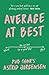 Average at Best: A memoir from the creator of Pub Choir®
