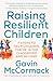 Raising Resilient Children:...