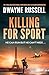 Killing For Sport