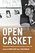 Open Casket: Philosophical Meditations on the Lynching of Emmett Till