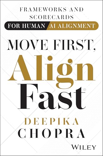 Move First, Align Fast: Frameworks and Scorecards for Human-AI Alignment (Hardcover)