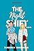The Night Shift by Tanushka Bhatnagar