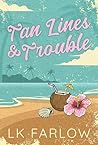 Tan Lines & Troub...
