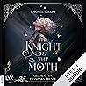 The Knight and the Moth
