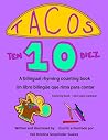 Tacos Ten ( Tacos Diez ) by Vail Kristina Smerlinder Su...