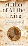 Mother of All the Living: Eve’s Story in Her Own Voice (The Betem Collection)