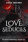 Love Seduces