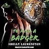 To Kill a Badger by Shelly Laurenston