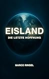 Eisland: Die letzte Hoffnung (German Edition)