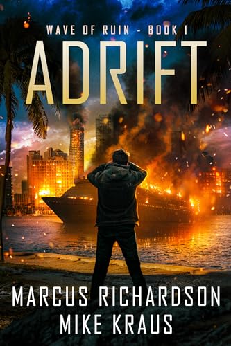 ADRIFT: Wave of Ruin Book 1: A Post-Apoc/Disaster Thriller (Kindle Edition)