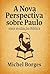 A Nova Perspectiva sobre Pa...