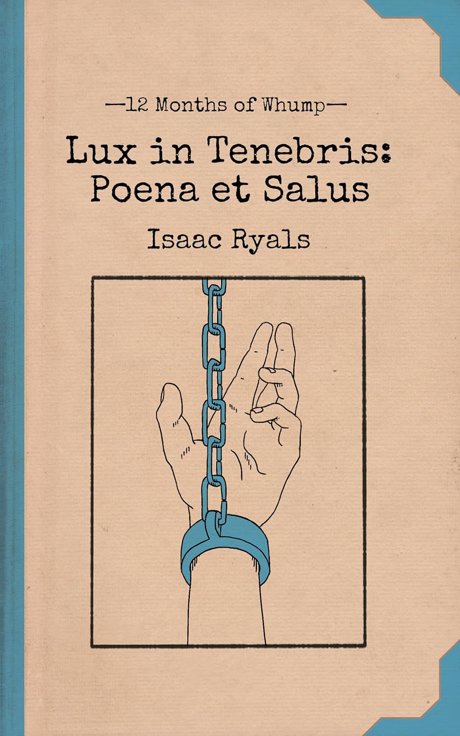 Lux in Tenebris: Poena et Salus (12 Months of Whump)
