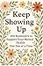 KEEP SHOWING UP: 100 Remind...