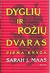 Dyglių ir rožių d...