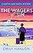 The Wagers of Sin by Emily  Hanlon