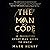 The Man Code: 12 Priorities Every Man Needs to Know