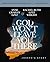 God Won't Leave You There Bible Study Guide plus Streaming Video: A Bible Study on the Life of Joseph