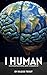 I Human: Conversations abou...