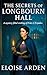 The Secrets of Longbourn Hall by Eloise Arden
