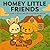 Homey Little Friends: An Ea...