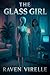 The Glass Girl: A Reverse H...
