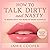 How to Talk Dirty and Nasty...