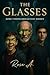 The Glasses: Some Visions S...