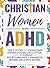 Christian Women with ADHD: ...